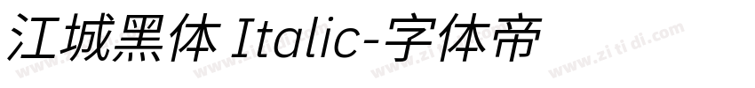 江城黑体 Italic字体转换